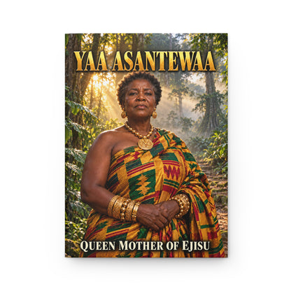 Yaa Asantewaa Hardcover Journal | Asante Queen Mother | 150 Lined Pages