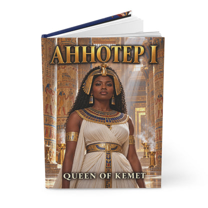 Queen Ahhotep I Hardcover Journal | Warrior Queens of Kemet | 150 Lined Pages