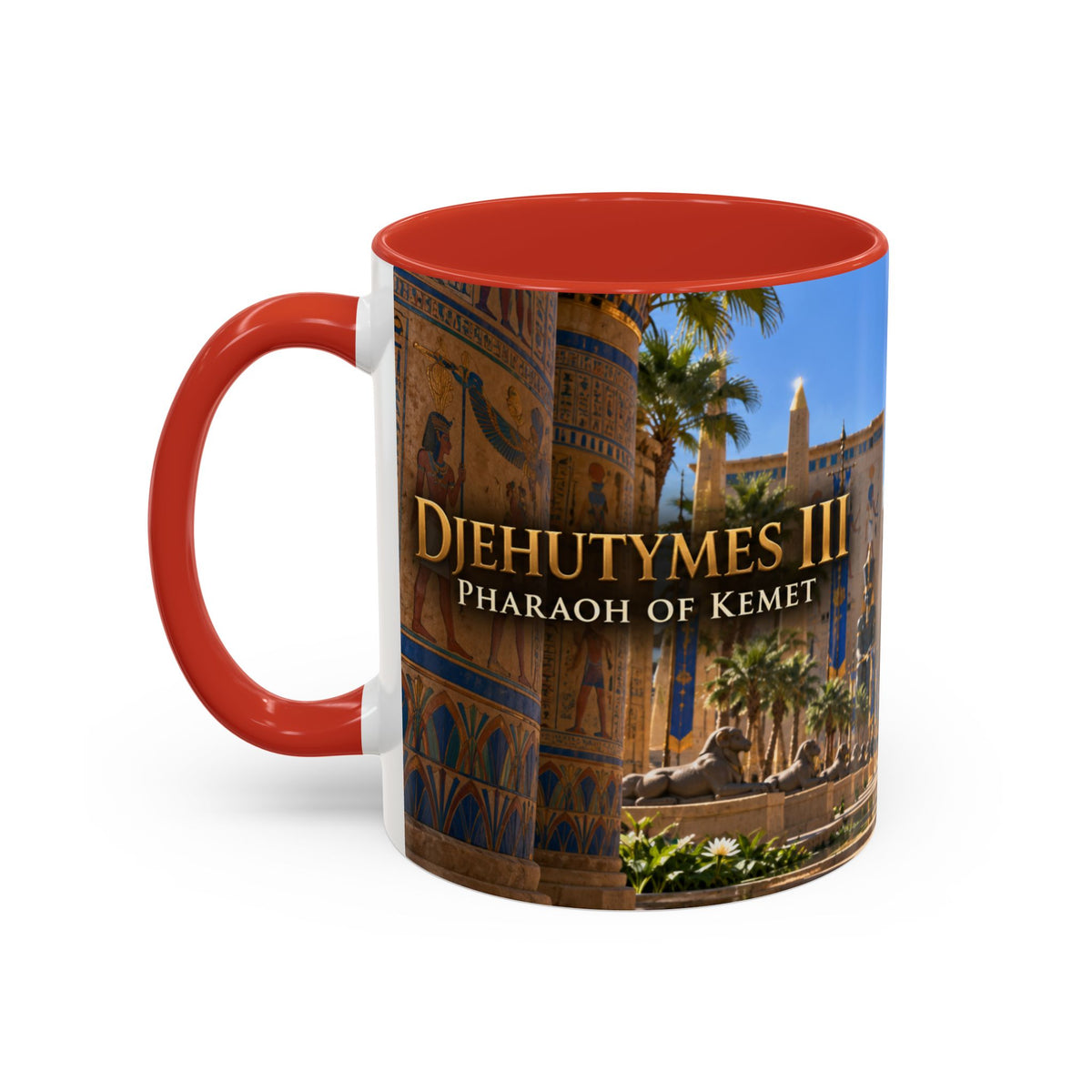 Djehutymes III Coffee Mug | Pharaoh of Kemet | African History Mug