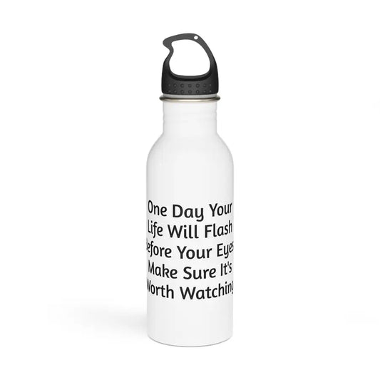 Make It Worth Watching Water Bottle