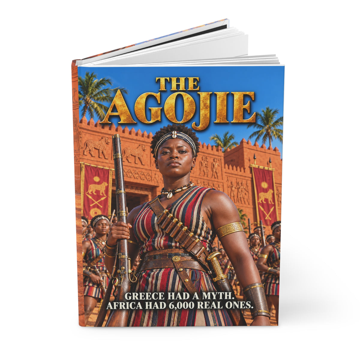 The Agojie Hardcover Journal | African Warrior Women | Matte Lined Journal