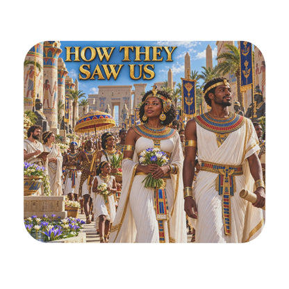 How They Saw Us Mouse Pad | Splendor of Kemet | African Heritage