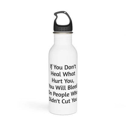 Heal What Hurt You Water Bottle
