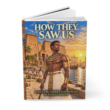 How They Saw Us Hardcover Journal | Legacy of Kemet | African Heritage