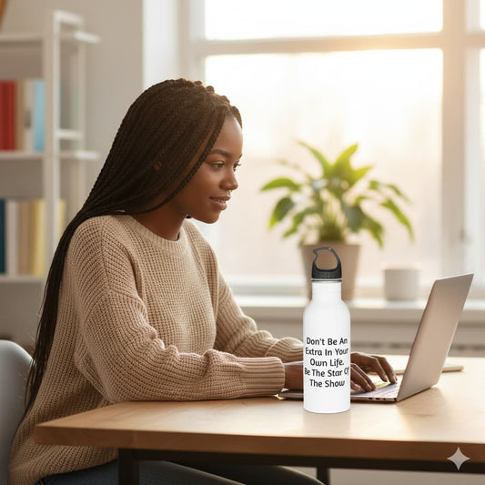 Be The Star Of Your Show" Motivational Water Bottle - Empowering & Inspirational Quote Drinkware