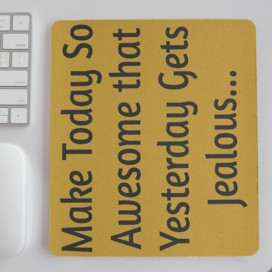 Inspirational Mouse Pad - Motivational Desk Accessory, Gift for Office, Student Humor, Home Office Decor, Unique Wall Art