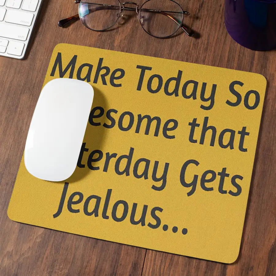 Inspirational Mouse Pad - Motivational Desk Accessory, Gift for Office, Student Humor, Home Office Decor, Unique Wall Art